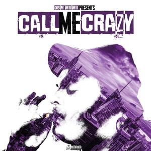 Call Me Crazy (Explicit)