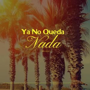 Ya no Queda nada (feat. Mc ZE)