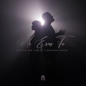 No Eras Tu
