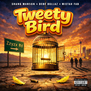 Tweety Bird (Explicit)
