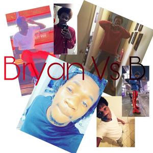 Bryan Vs B (Explicit)