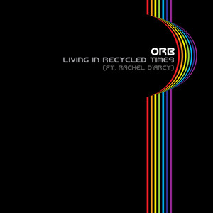 living in recycled times (feat. Rachel D'Arcy) [Edit]