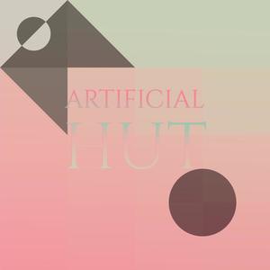 Artificial Hut