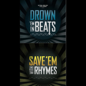 Drown 'em in Beats: Save 'em with Rhymes (Nocturnal Sound Krew & Slapp Symphony Presents ) [Explicit]