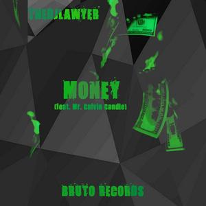 Money (feat. Mr. Calvin Candie)