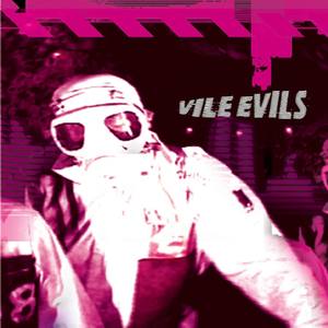 Vile Evils - F*cking and Fighting (Radio Edit)