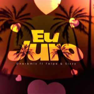 Eu Juro (Explicit)