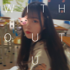 Without U