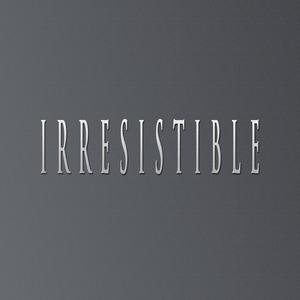 IRRESISTIBLE (feat. DON-P)