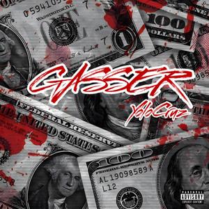 Gasser (feat. YoloCruz) [Explicit]