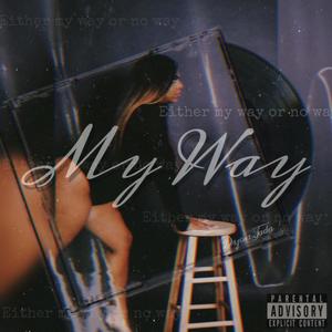 My Way (Explicit)