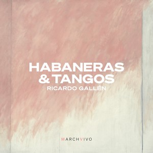 Habaneras & Tangos (Live at the Fundación Juan March)