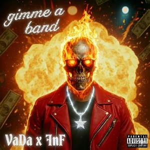 gimme a band (Explicit)
