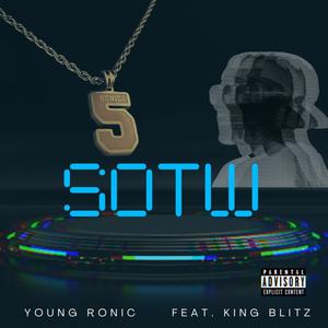 SOTW (feat. King Blitz) [Explicit]