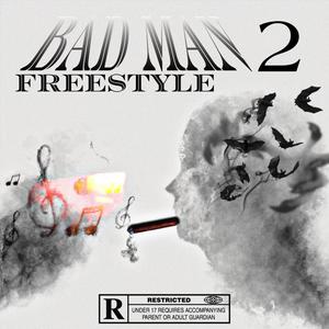 Bad Man 2 (Explicit)