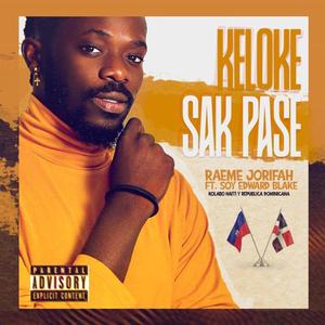 Keloke Sak Pase (feat. Soy Edward Blake) [Explicit]