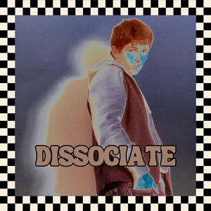 DISSOCIATE