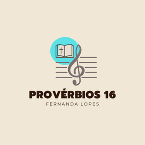 Provérbios 16 (Forró Cantado)