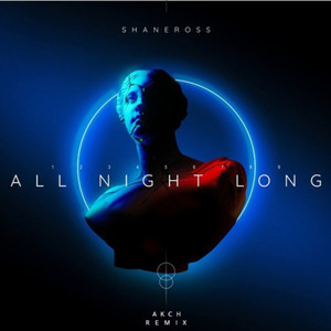 All Night Long (Akch Remix)