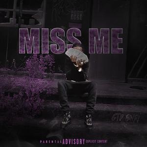 Miss Me (Explicit)