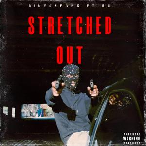 Stretched Out (feat. BGdontmiss) [Explicit]