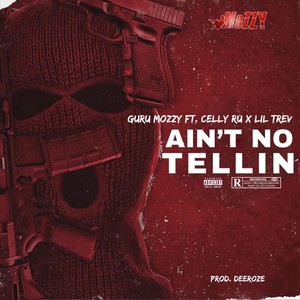 Ain’t No Tellin' (Explicit)