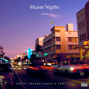 Miami Nigths (Remix) [Explicit]