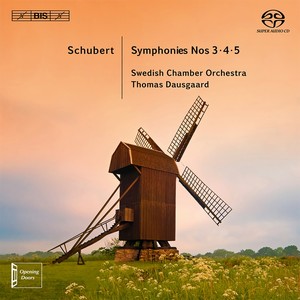 SCHUBERT, F.: Symphonies Nos. 3, 4, 5 (Swedish Chamber Orchestra, Dausgaard)