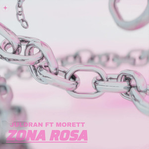 Zona Rosa (Explicit)