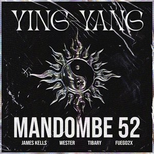 Ying - Yang (feat. James Kells, Wester, Tibary & Fuego2x) [Explicit]