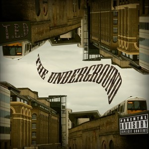 The Underground (Explicit)