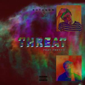 Threat (feat. Feeyoo) [Explicit]