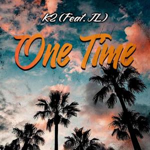 One Time (feat. JL.)