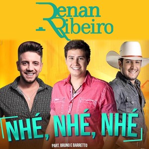 Nhé Nhé Nhé(Bruto e Diferente)[feat. Bruno & Barretto]