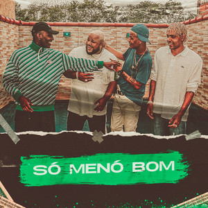 Só Menó Bom (Explicit)