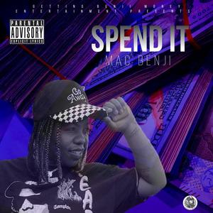 Spend it (Explicit)