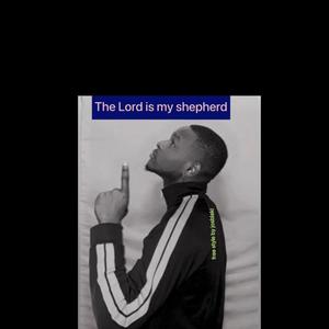 The Lord is my shepherd (Explicit)