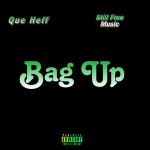 Bag Up (Explicit)