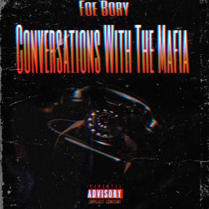 Conversations Wit The Mafia (Explicit)