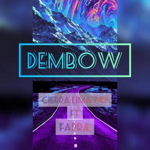 Dembow (feat. Farra) (Explicit)
