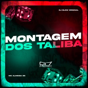 Montagem dos Taliba (Explicit)