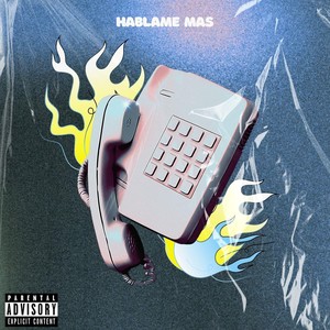 Hablame Mas (feat. Kei) (Explicit)