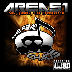 Area 51:Sex, Drugz, and Horrorcore (Explicit)