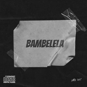 Bambelela