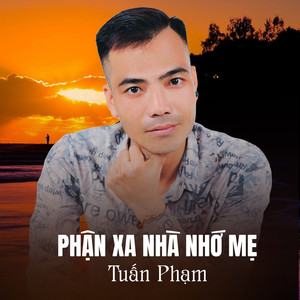 Phận Xa Nhà Nhớ Cha Mẹ