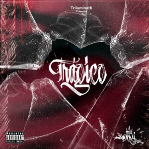 Trágico (Explicit)