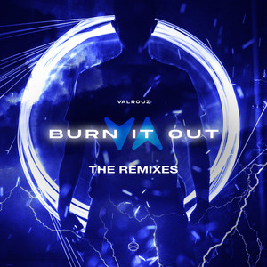 Burn It Out (The Remixes)