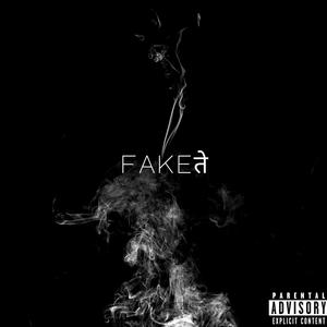 Fakeते (Explicit)