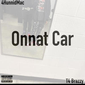 Onnat Car (feat. T4 Brazzy) (Explicit)