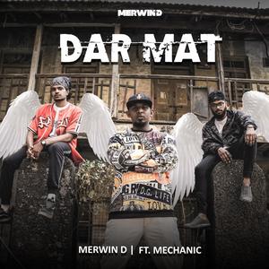 Dar Mat (feat. Mechanic) [Explicit]